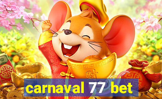 carnaval 77 bet